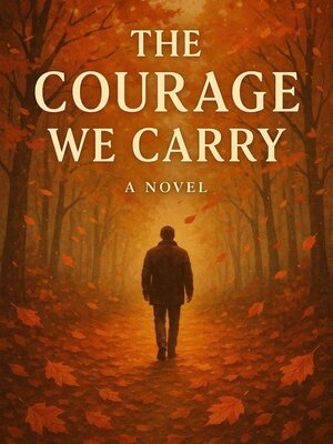 cover image of The Courage We Carry